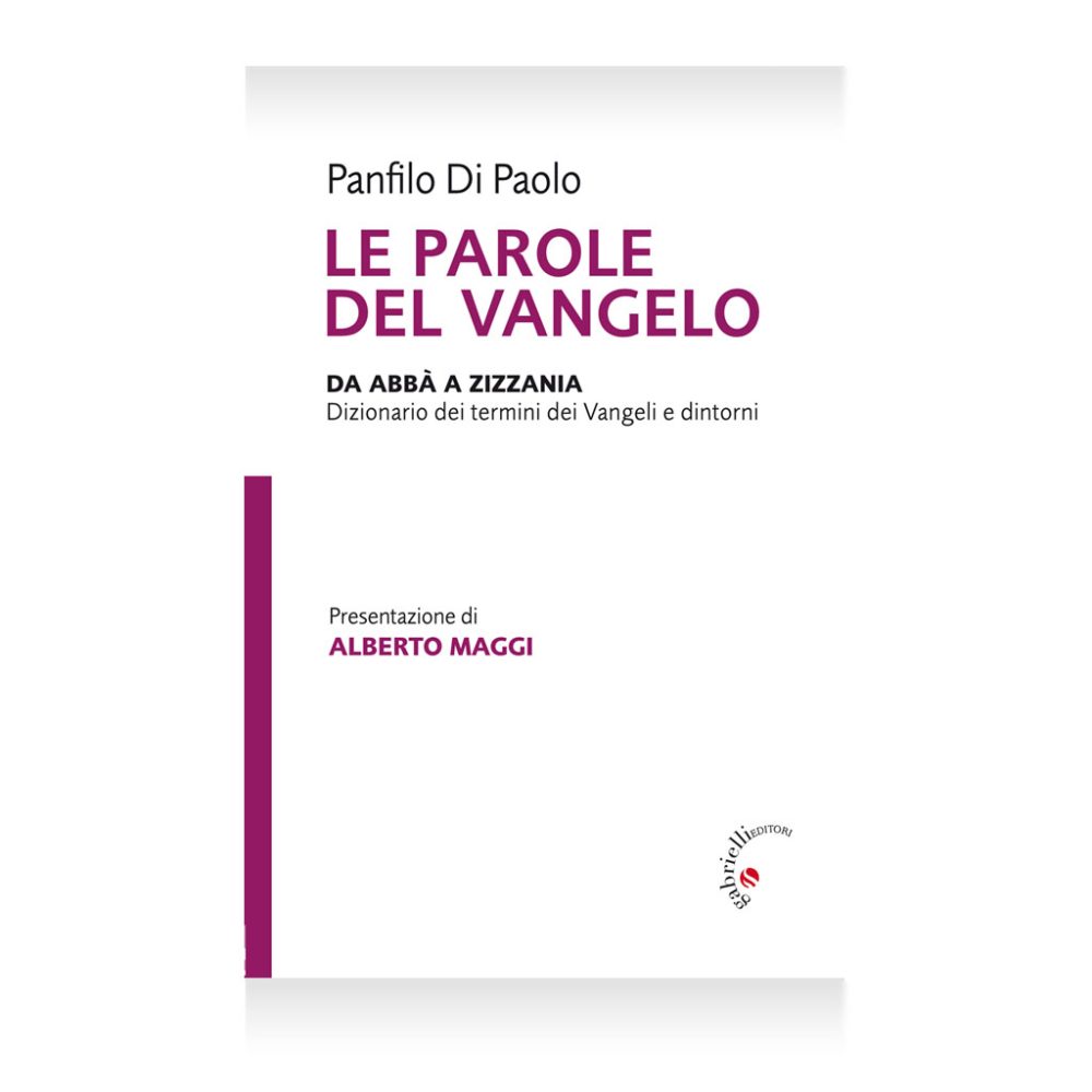 Le parole del vangelo - Panfilo Di Paolo - Gabrielli Editori Verona Valpolicella
