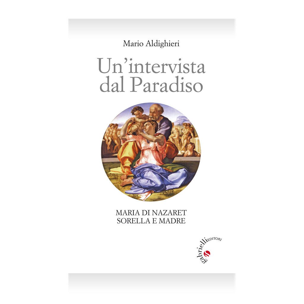 un'intervista dal paradiso - Mario Aldighieri - Gabrielli Editori Verona Valpolicella