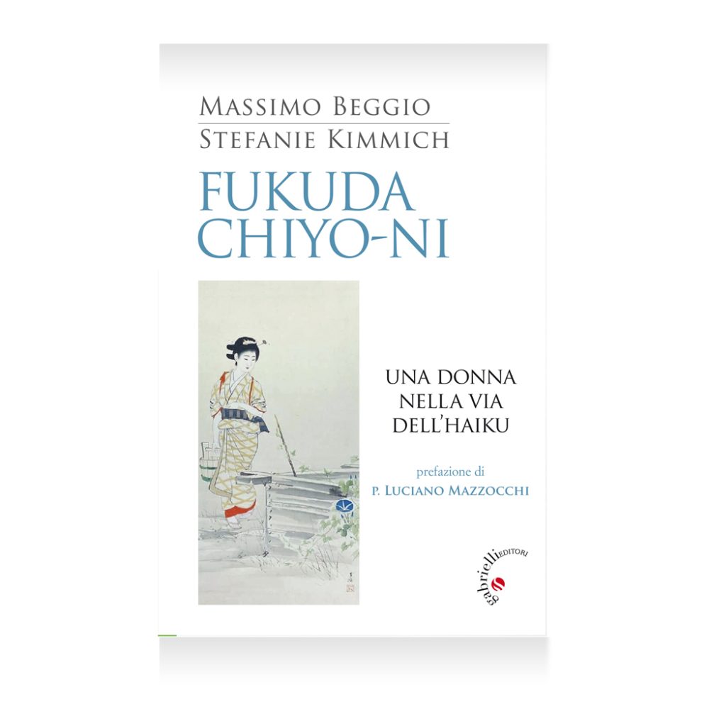 Fukuda Chiyo-ni. Una donna nella via dell’haiku, cultura giapponese, gabrielli editori