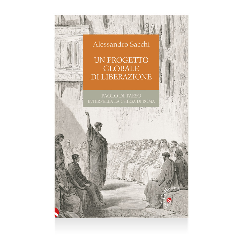 Un progetto globale di liberazione. Paolo di Tarso